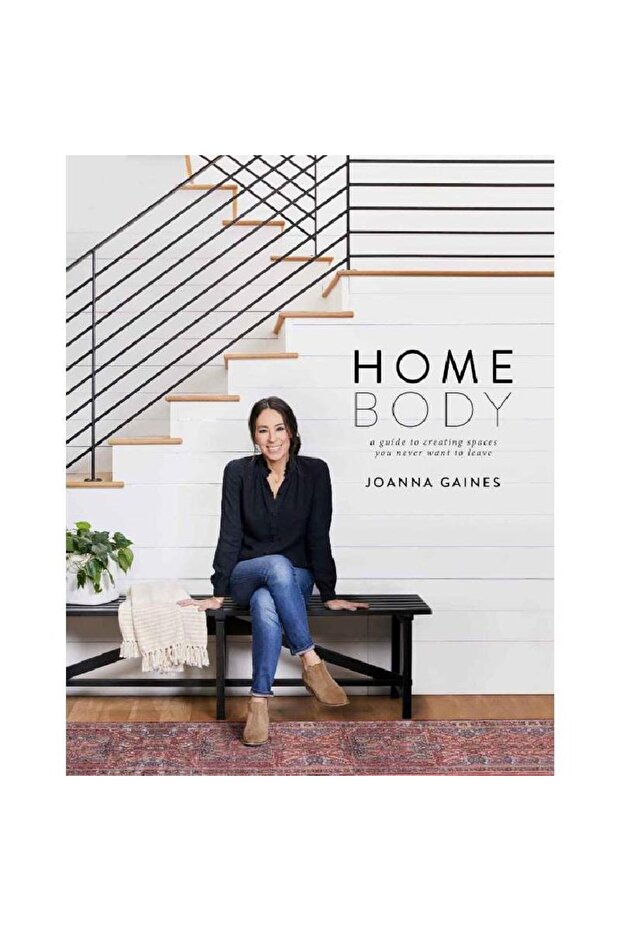 Homebody - A Guide to Creating Spaces You Never Want to Leave - 1