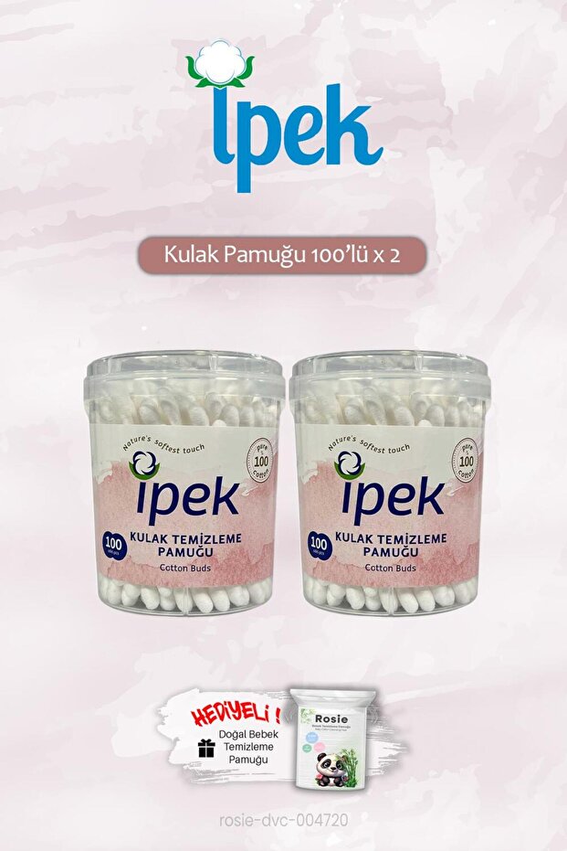 İpek İpek Kulak Pamuğu 100'lü x 2 ve ROSIE Hediye
