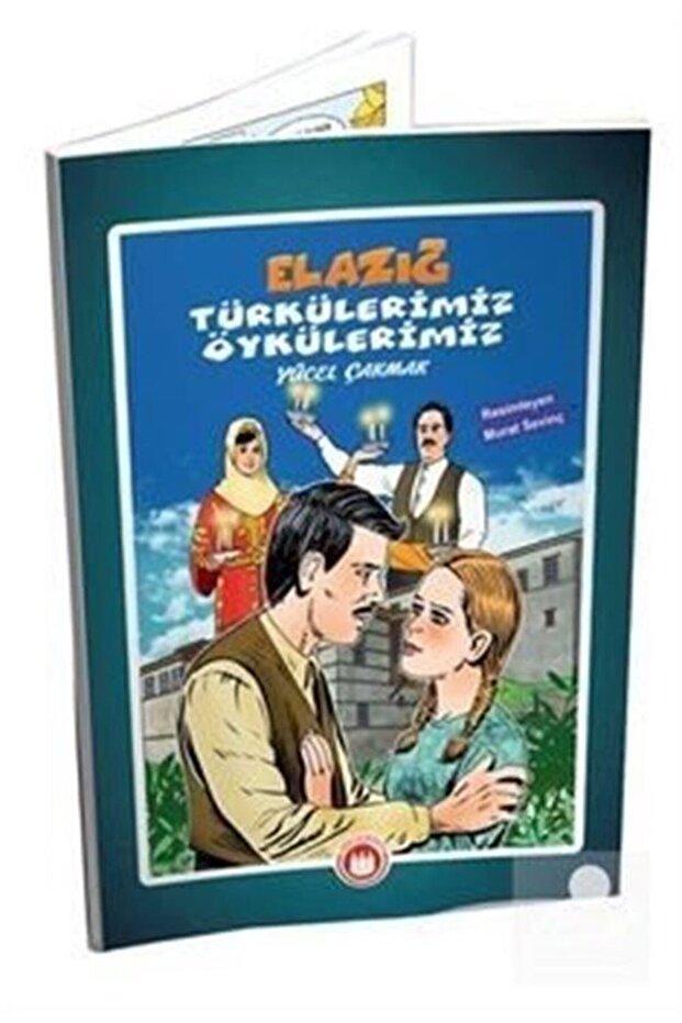 Elazığ Türkülerimiz Öykülerimiz (Resimli)