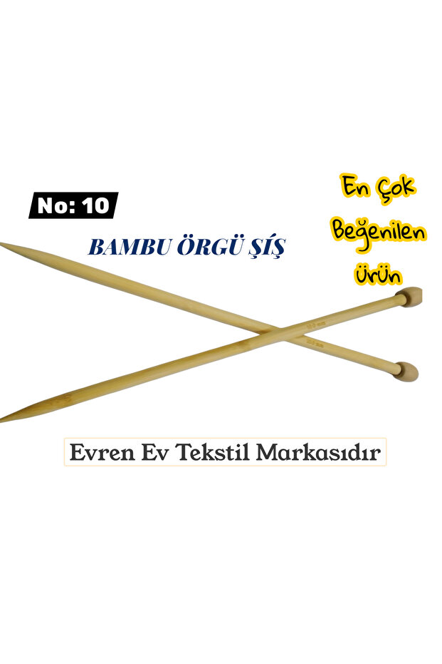 EVREN EV TEKSTİL BAMBU ÖRGÜ ŞİŞ NO: 10 - 1