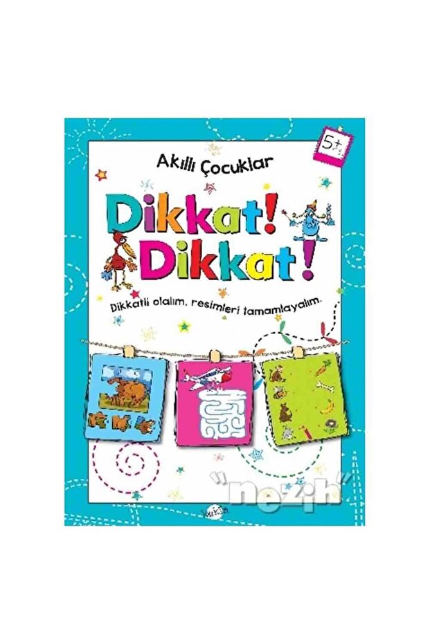 Dikkat Dikkat 5 Yaş - Akıllı Çocuklar