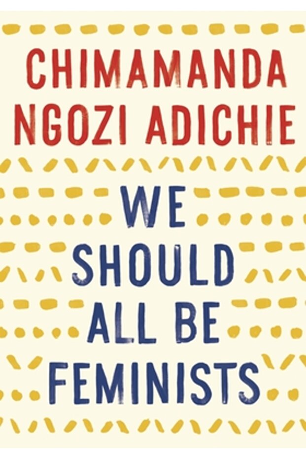 We Should All Be Feminists - 1