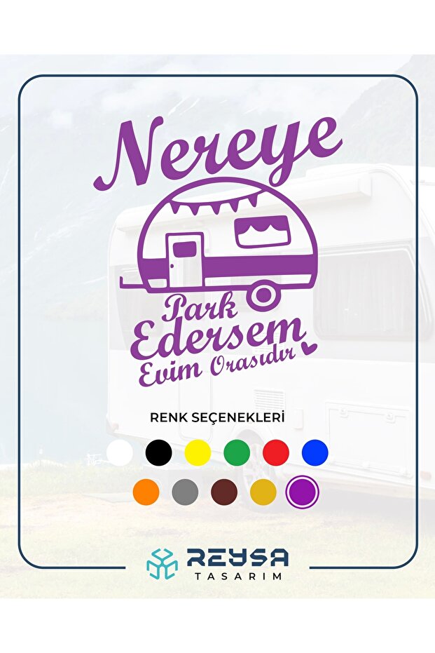 Wherever I Park, My Home Is There Caravan Sticker 17X17 cm Purple