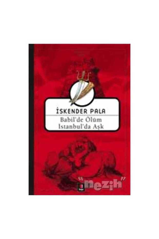 Babil’de Ölüm İstanbul’da Aşk - 1