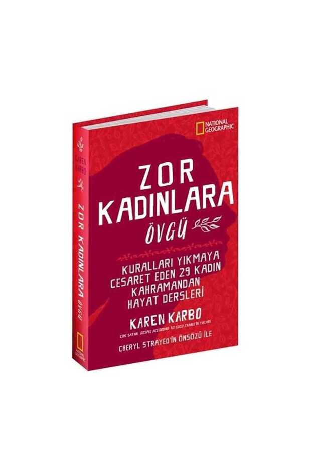 Zor Kadınlara Övgü