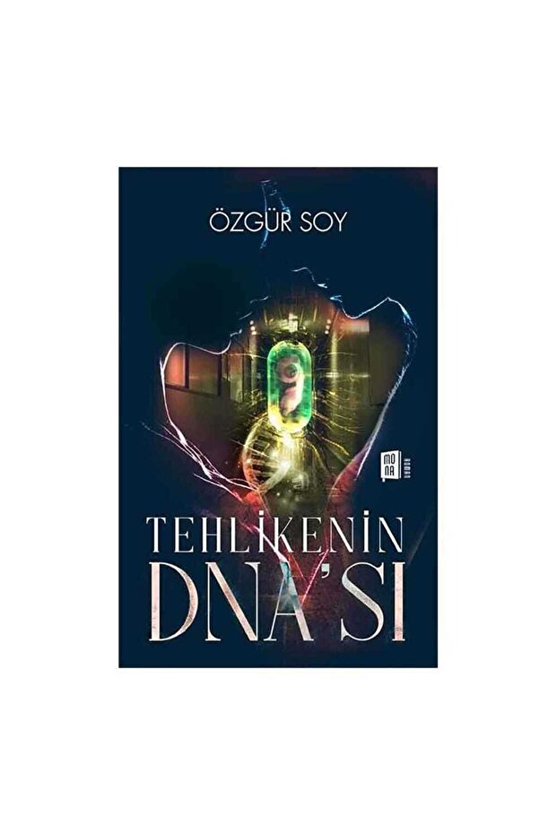 Tehlikenin DNA’sı