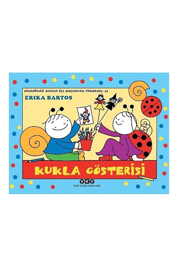 Uğurböceği Sevecen İle Salyangoz Tomurcuk35 Kukla Gösterisi