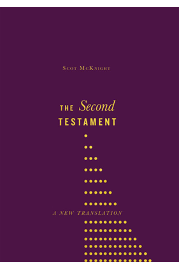 The Second Testament: A New Translation - 1