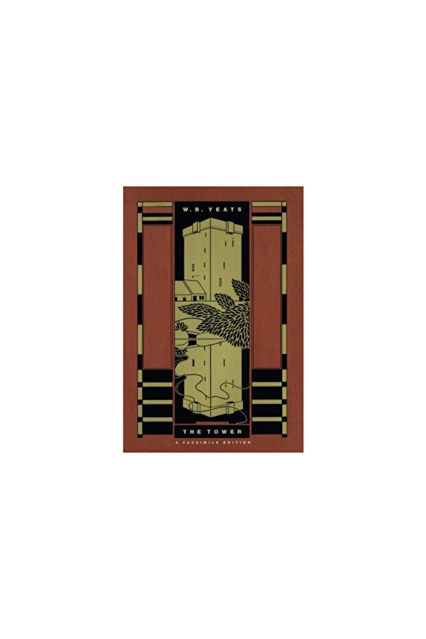 The Tower: A Facsimile Edition - 1