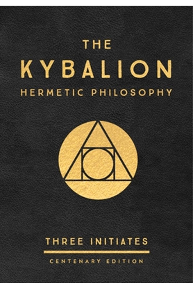 The Kybalion: Centenary Edition - 1