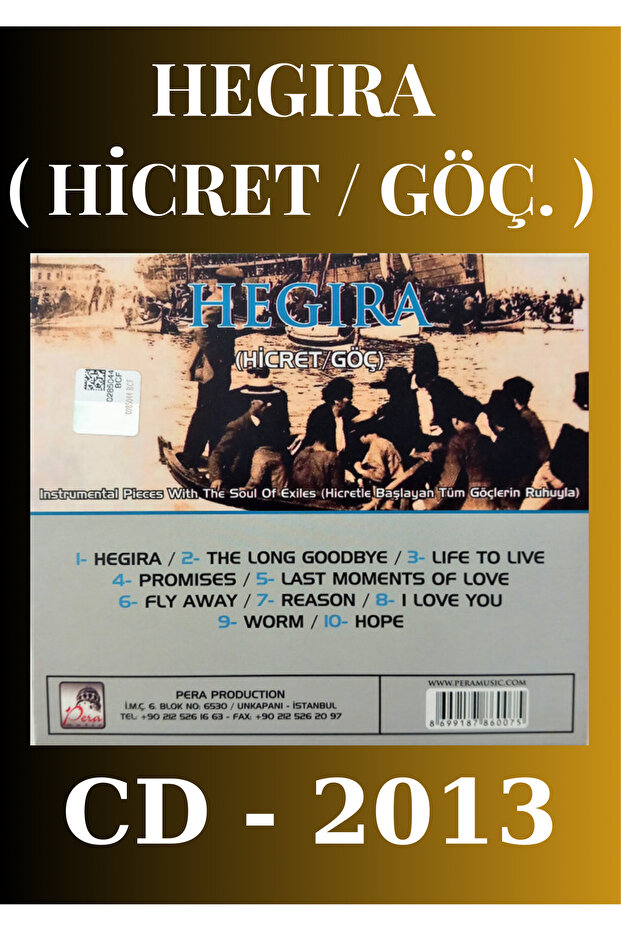 Hasan Işakkut & Ercan Irmak & Ara Dinkjian - Hegira (Hijra / Migration) CD – 2013