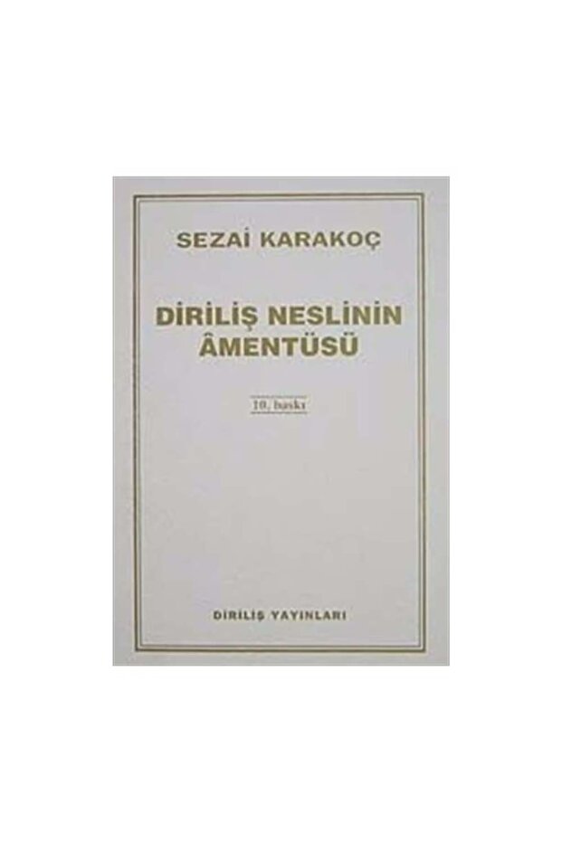 Diriliş Neslinin Amentüsü - 1