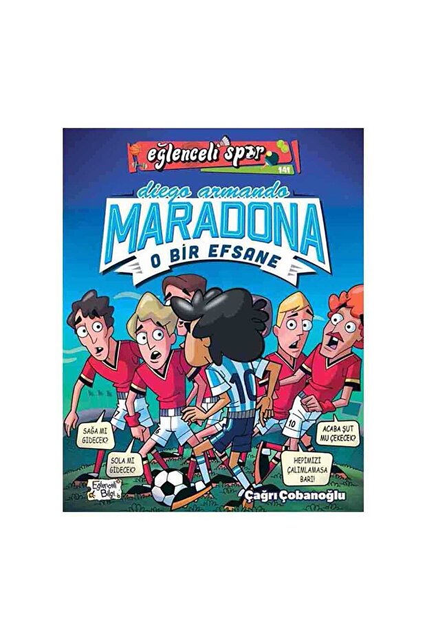 Diego Armando Maradona - O Bir Efsane