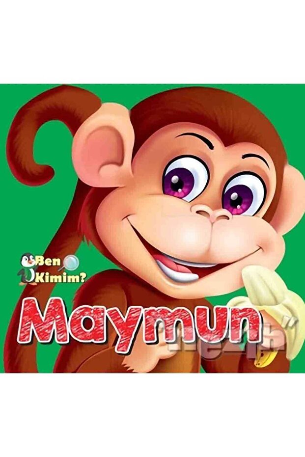 Ben Kimim? - Maymun