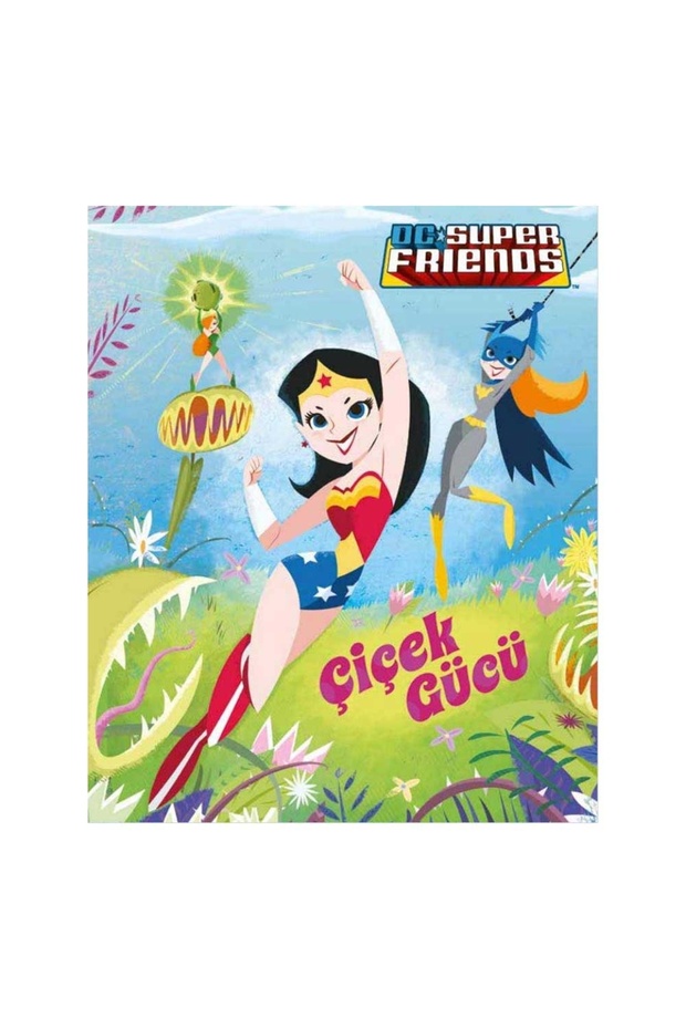 DC Süper Friends Çiçek Gücü