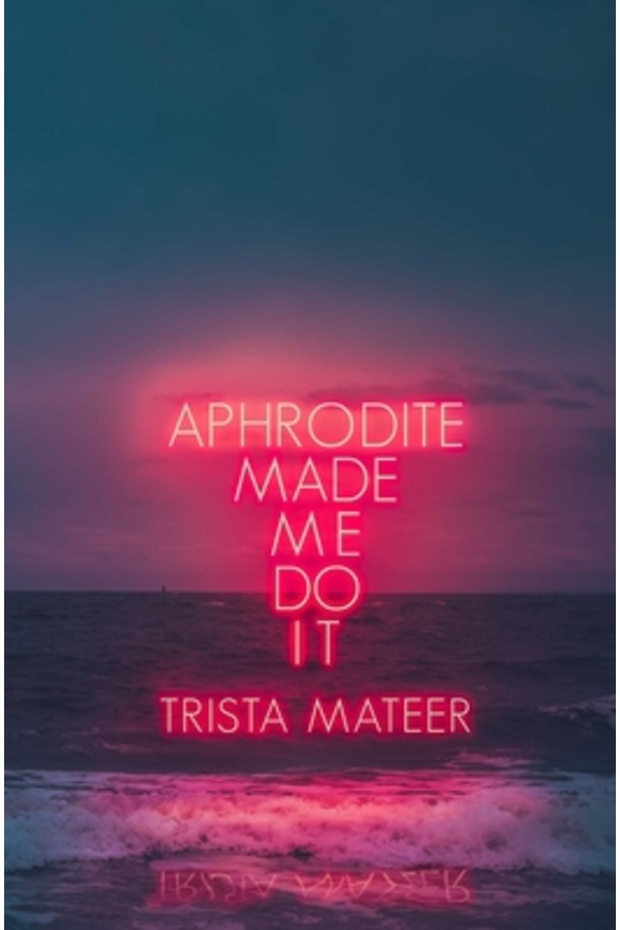 Aphrodite Made Me Do It - 1