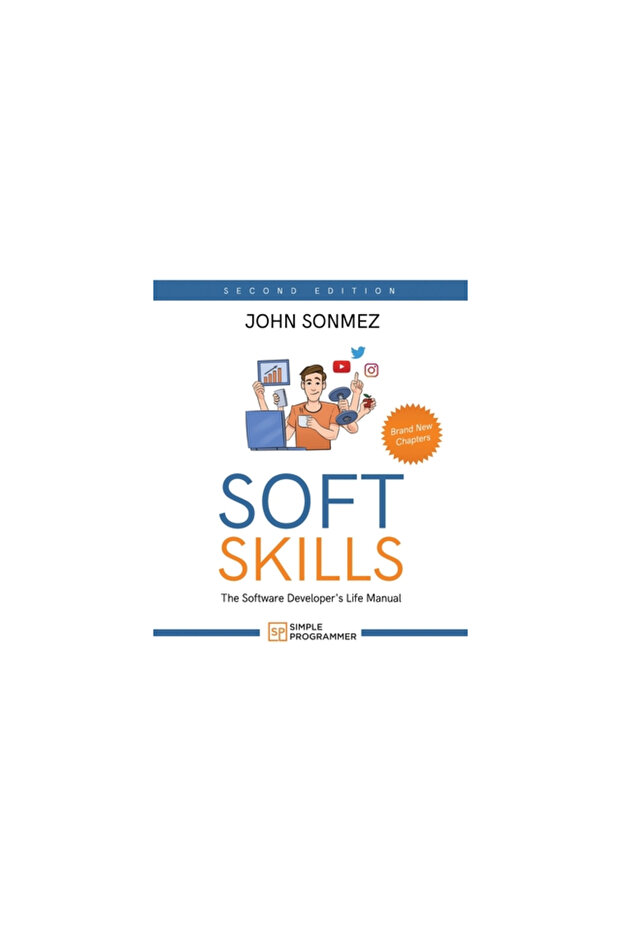 Soft Skills: The Software Developer's Life Manual - 1