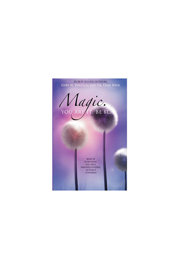 Magic. You Are It. Be It. - 1