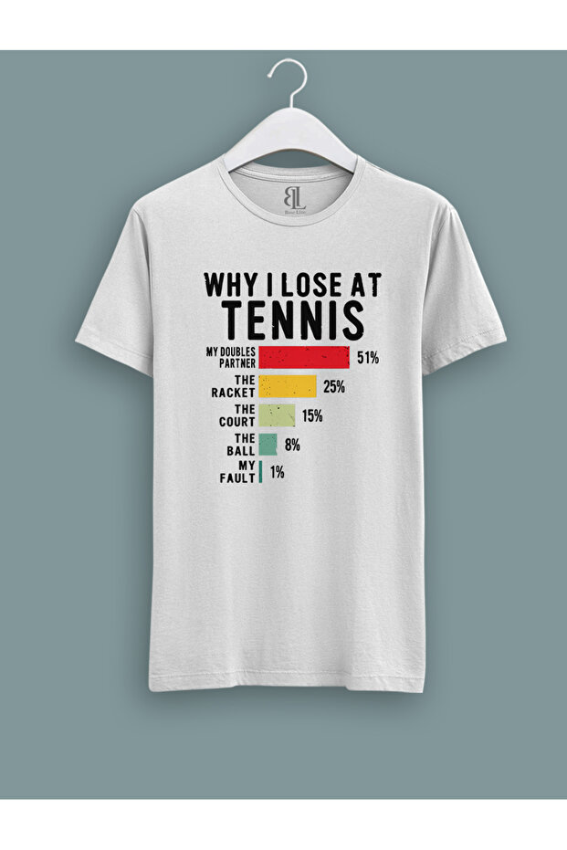Why I Lose at Tennis T-Shirt