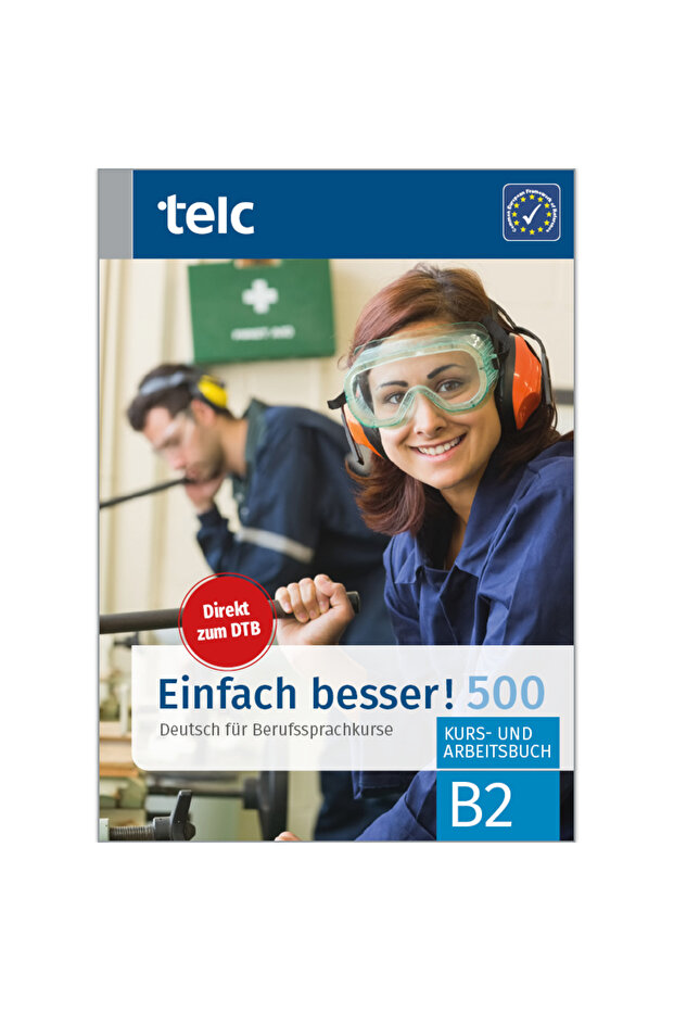 بسّمكّر الأمر! 500 Deutsch للدورات اللغوية المهنية B2 كتاب الدروس والتمارين