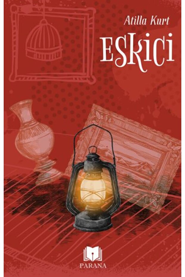 Eskici - Atilla Kurt