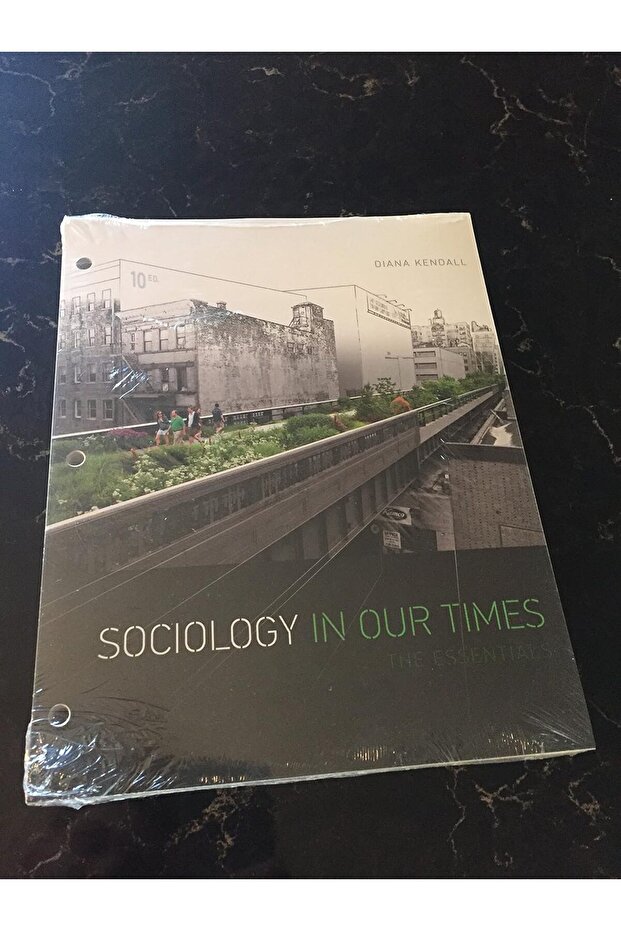 Sociology in Our Times: The Essentials