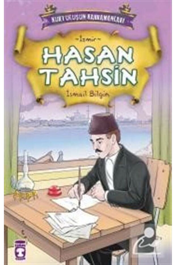 Hasan Tahsin - Kurtuluşun Kahramanları 1 (4) Ismail Bilgin - 1