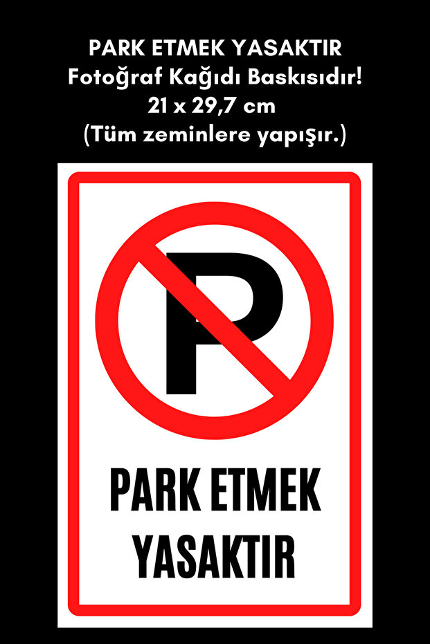 Parking Is Prohibited It Is a Photo Paper Print! 21 X 29.7 cm (Sticks to All Surfaces.)