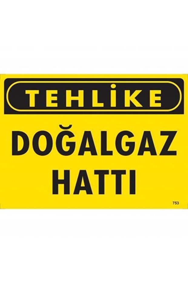 Hazard Natural Gas Line Warning Sign 25x35 CODE: 753