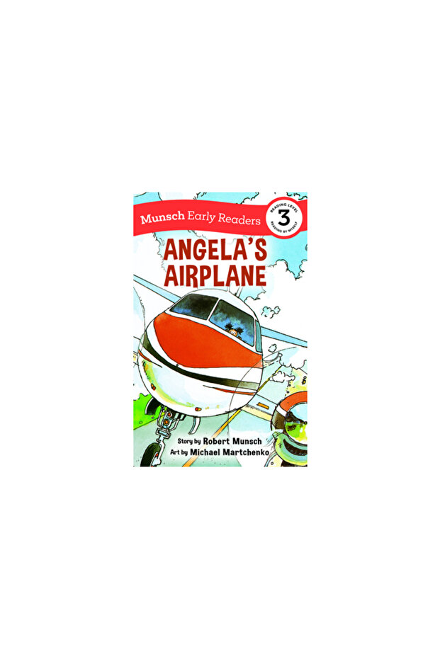 Angela's Airplane Early Reader: (Munsch Early Reader) - 1
