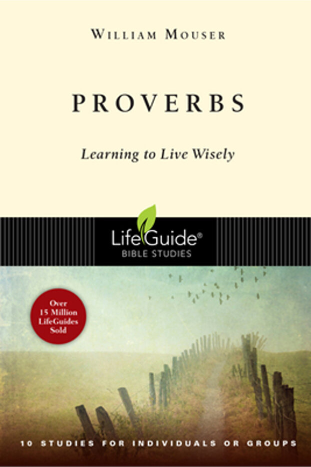 Proverbs: Learning to Live Wisely - 1