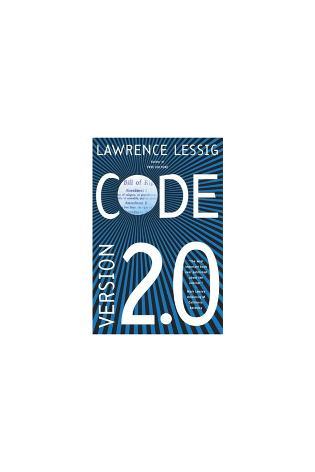 Code: And Other Laws of Cyberspace, Version 2.0