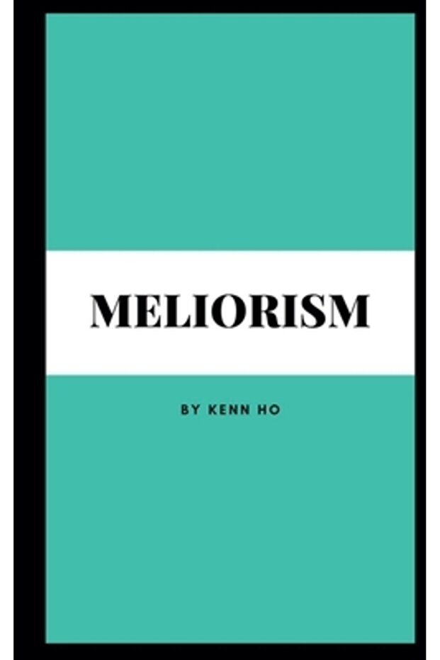 Meliorism - 1