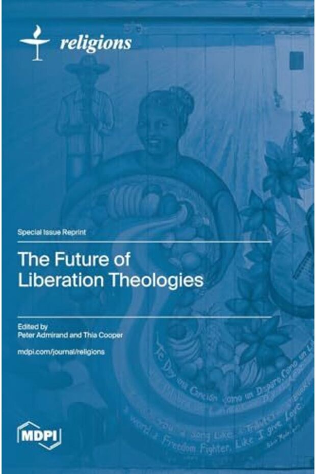 The Future Of Liberation Theologies