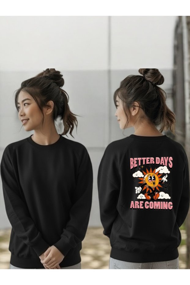 Unisex Long Sleeve Better Days Coming Transfer Printed Crew Neck Sweatshirt