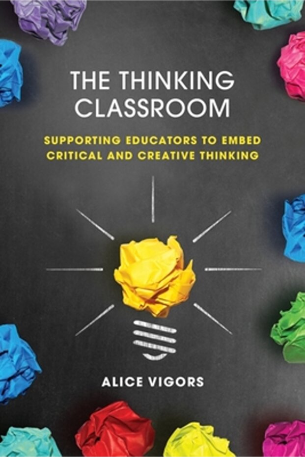 The Thinking Classroom: Supporting Educators to Embed Critical and Creative Thinking - 1
