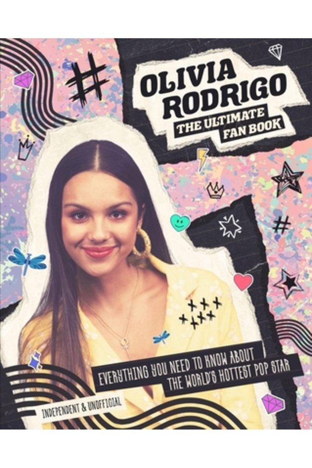 Olivia Rodrigo: The Ultimate Fan Book
