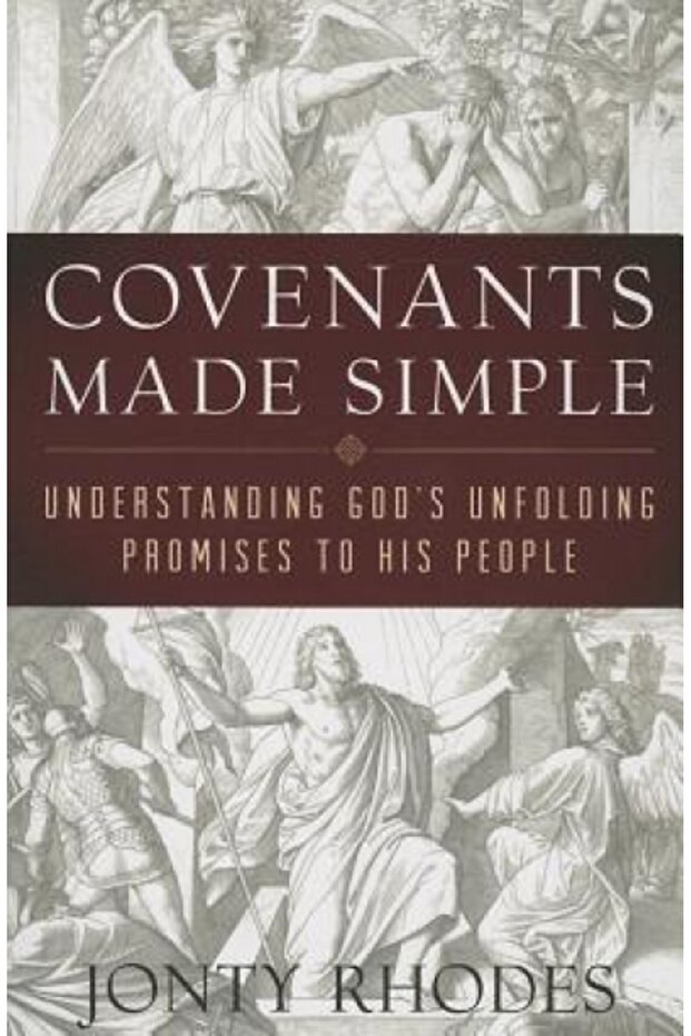 Covenants Made Simple: Understanding God's Unfolding Promises to His People - 1