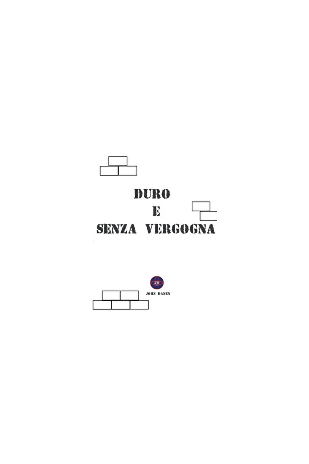 Duro e Senza Vergogna - 1