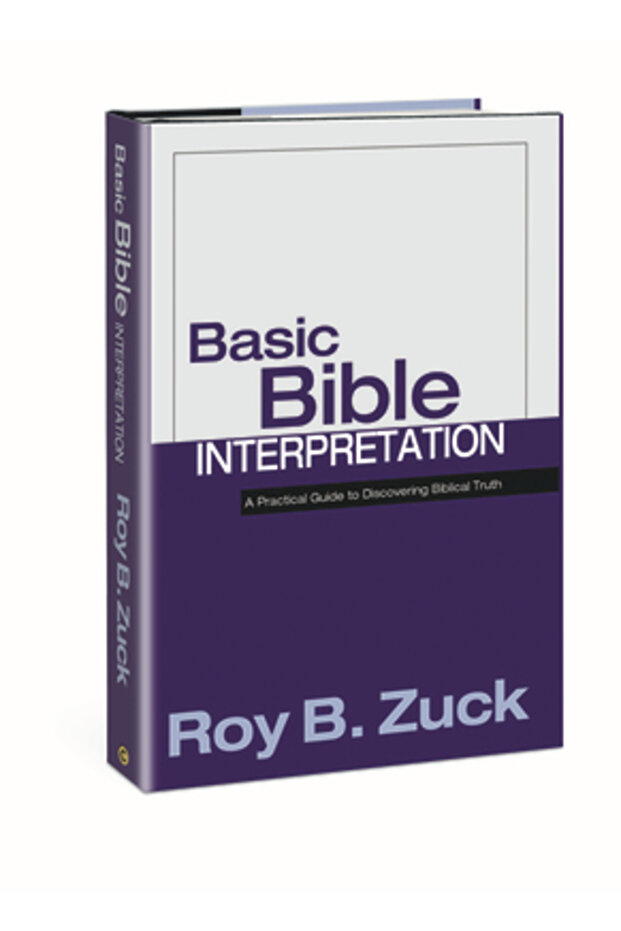Basic Bible Interpretation: A Practical Guide to Discovering Biblical Truth - 1