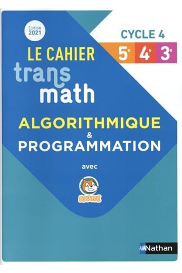 Transmath Cahier Dalgorithmie Cycle 4 5E 4E 3E 2021 - 1