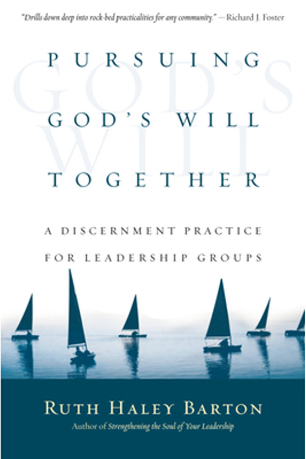 Pursuing God's Will Together: A Discernment Practice for Leadership Groups - 1