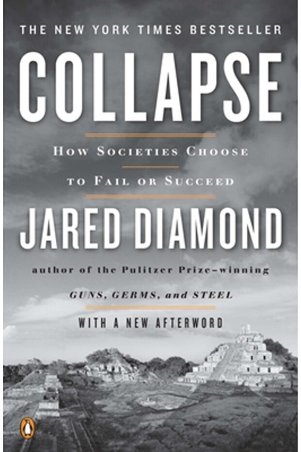 Collapse: How Societies Choose to Fail or Succeed - 1