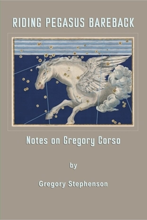 Riding Pegasus Bareback: Notes on Gregory Corso - 1