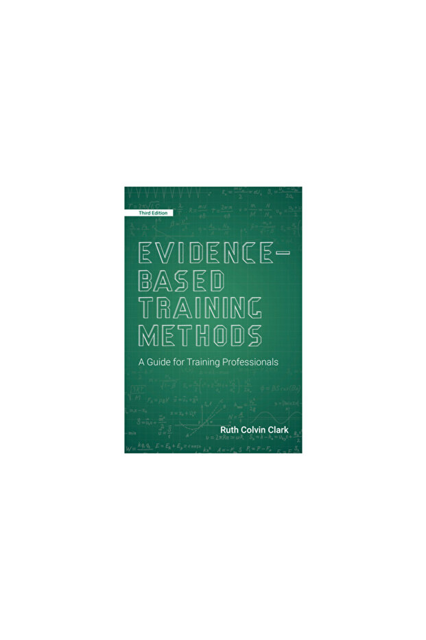 Evidence-Based Training Methods: A Guide for Training Professionals - 1
