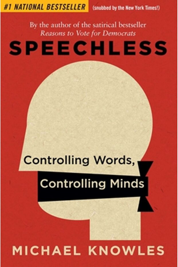Speechless: Controlling Words, Controlling Minds - 1