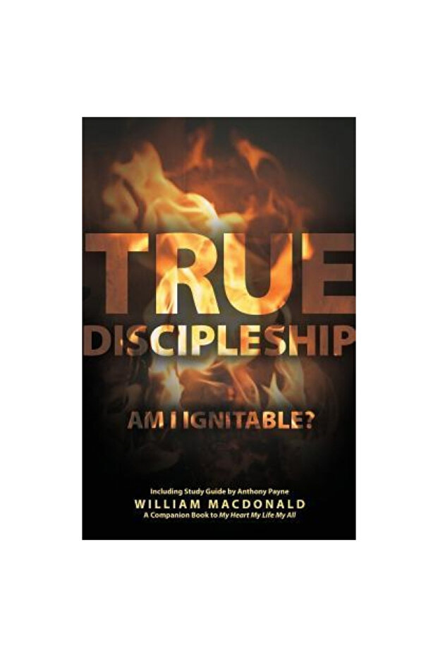 True Discipleship (with Study Guide): Am I Ignitable? - 1