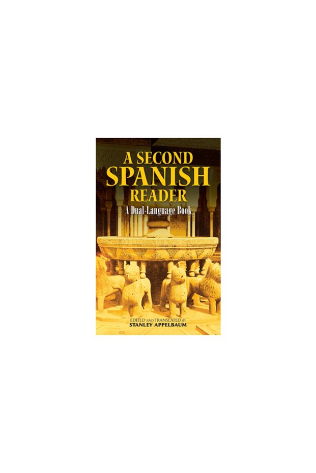 A Second Spanish Reader: A Dual-Language Book