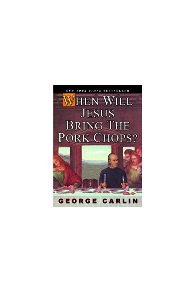 When Will Jesus Bring the Pork Chops? - 1