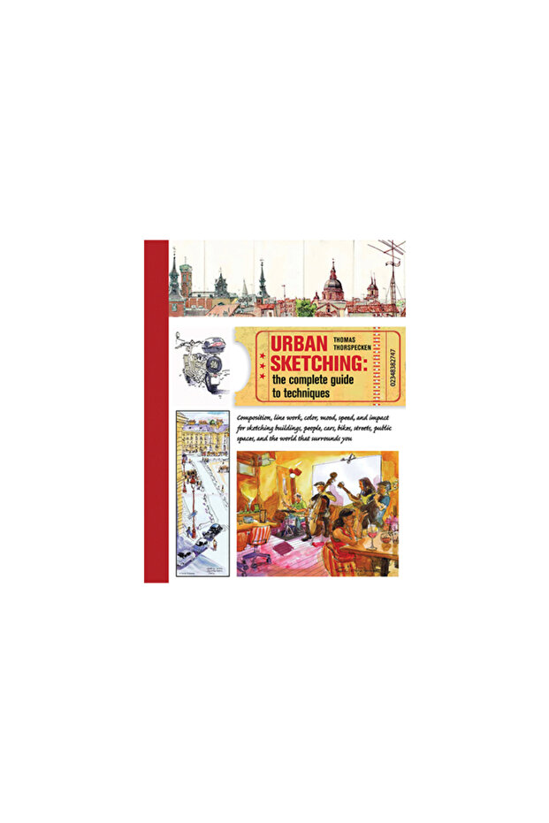 Urban Sketching: The Complete Guide to Techniques